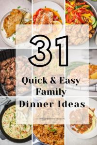 31 Quick and Easy Family Dinner Recipes (Weeknight Dinners) - The ...